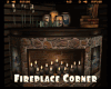 *Fireplace Corner