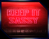 ★Keep It Sassy