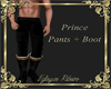 Prince pants + boot blac