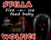 Fire -n- Ice feed baby