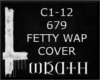 [W] 679 FETTY WAP COVER