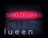 =L= No Drama