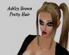 Ashley Brown Pretty Hair