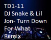 Turn Down For What Remix