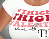 T! Thick Thighs Tee
