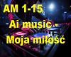 Ai music - Moja milosc