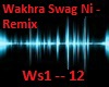 Wakhra Swag Ni - Remix
