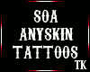 [TK] SoA Anyskin Tattoos
