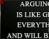 ♦ ARGUING WITH A ...
