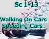 Walking On Cars Speeding