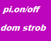 DOM STROB PINK