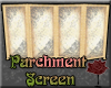 Parchment Screen