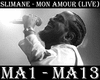 SLIMANE - Mon amour LIVE