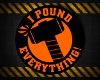I Pound Everything T (M)