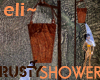 eli~ Rusty Shower