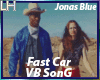 Jonas Blue-Fast Car |VB|