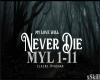 NEVER DIE