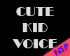 NSP VOICE BOX KIDS CUTE