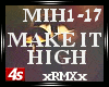 [4s] MAKE IT HIGH