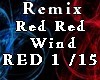 Remix Red Red Wind