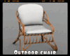 *Outdoor chair