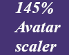 *M* 145% Avatar scaler