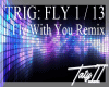 I'll Fly with You Remix