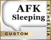 K| AFK Sleeping Sign