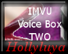 Hollyluyas Voice Box #2