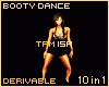 !T Booty Dance 10in1