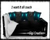 [] I want it all couch