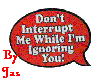 Don't Interrupt me