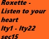 Roxette - Listen to your