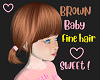 Brown Baby Fine Hair