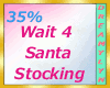!D Wait 4 Santa Stocking