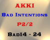 AKKI - Bad | P2/2