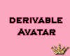 Ѽ Derivable Avatar
