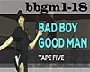 Badboy,Goodman-Tap Five