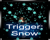 Snow Trigger