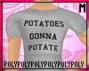 Potatoes Gonna Potate .m