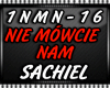 Nie Mowcie Nam-Sachiel