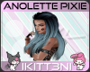 ~K Anolette Pixie