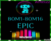 🎵BOM1-BOM16 EPIC