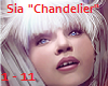 Sia  " Chandelier "