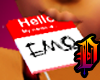 *D* Hello my name is emo