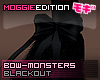 ME|Bow-Monsters|Blackout