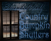 ~Country Bumpkin~Shutter