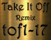 Take It Off Remix