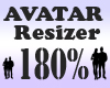 Avatar Resizer 180%