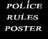 Police Rules Poster